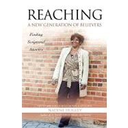 Reaching a New Generation of Believers by Hugley, Nadine, 9781607914914