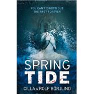 Spring Tide by Borjlind, Cilla; Borjlind, Rolf; Bradbury, Rod, 9781843914914