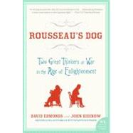 Rousseau's Dog by Edmonds, David, 9780060744915
