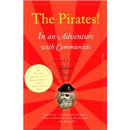 The Pirates! In an Adventure with Communists A Novel by DEFOE, GIDEON, 9780307274915
