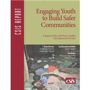 Engaging Youth to Build Safer Communities by Barton, Frederick D.; Seigel, Steve, 9780892064915