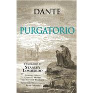 Purgatorio by Dante Alighieri; Lombardo, Stanley; Honess, Claire E.; Treherne, Matthew; Chester, Ruth (CON), 9781624664915