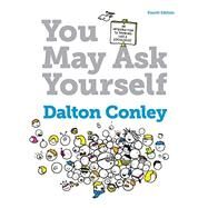 You May Ask Yourself by Dalton Conley, 9780393614916