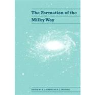 The Formation of the Milky Way by Edited by E. J. Alfaro , A. J. Delgado, 9780521174916