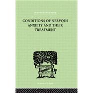 Conditions Of Nervous Anxiety And Their Treatment by Stekel, W, 9781138874916