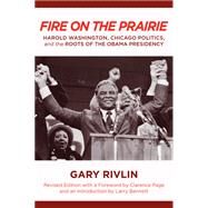 Fire on the Prairie by Rivlin, Gary; Page, Clarence; Bennett, Larry; Pokempner, Marc, 9781439904916