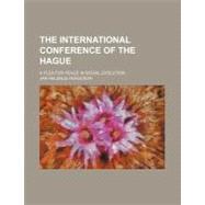 The International Conference of the Hague by Ferguson, Jan Helenus, 9781458884916