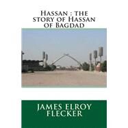 Hassan by Flecker, James Elroy, 9781511484916
