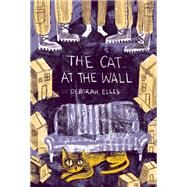 The Cat at the Wall by Ellis, Deborah, 9781554984916