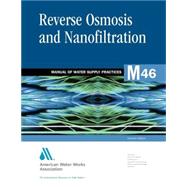Reverse Osmosis and Nanofiltration by AWWA (American Water Works Association), 9781583214916