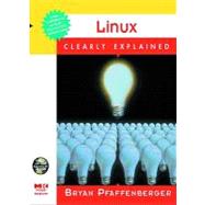 Linux Clearly Explained by Pfaffenberger, Bryan, 9780080524917
