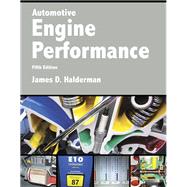 Automotive Engine Performance by Halderman, James D., 9780134074917