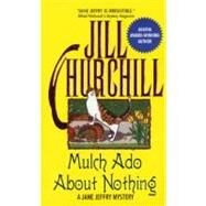 MULCH ADO ABT NOTHING       MM by CHURCHILL JILL, 9780380804917