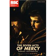 The Seven Acts of Mercy by Lustgarten, Anders, 9781350004917