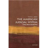 The American Judicial System: A Very Short Introduction by Zelden, Charles L., 9780190644918