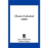 Chester Cathedral by Darby, John Lionel; Railton, Herbert, 9781120174918