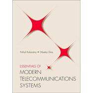 Essentials of Modern Telecommunications Systems by Kularatna, Nihal; Dias, Dileeka, 9781580534918