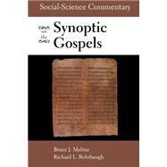 Social-Science Commentary On The Synoptic Gospels by Malina, Bruce J., 9780800634919