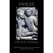 Frieze by Pineda, Cecile, 9780930324919