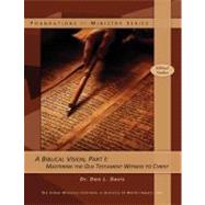 A Biblical Vision by Davis, Don L., 9781466394919