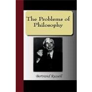 The Problems of Philosophy by Russell, Bertrand, 9781595474919