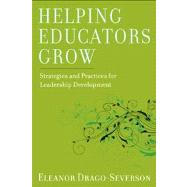 Helping Educators Grow by Drago-Severson, Eleanor, 9781612504919