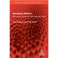 Managing Mothers by Julia Brannen; Peter Moss, 9781032874920