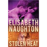 Stolen Heat by Naughton, Elisabeth, 9781470074920