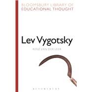 Lev Vygotsky by van der Veer, Ren; Bailey, Richard, 9781472504920
