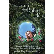 Through the Rabbit Hole by Engels-Smith, Jan, 9781505334920
