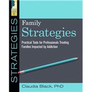 Family Strategies by Black, Claudia, 9781942094920