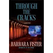 Through the Cracks by Fister, Barbara, 9780312374921