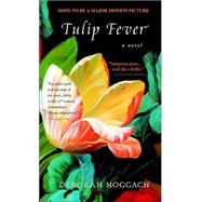 Tulip Fever by MOGGACH, DEBORAH, 9780385334921