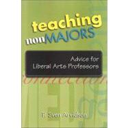 Teaching Nonmajors: Advise for Liberal Arts Professors by Arvidson, P. Sven, 9780791474921