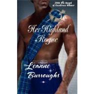 Her Highland Rogue by Burroughs, Leanne, 9780974624921