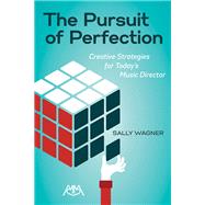 The Pursuit of Perfection by Wagner, Sally, 9781574634921