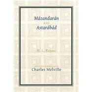 Mzandarn and Astarbd by Rabino, H. L.; Melville, Charles, 9781909724921