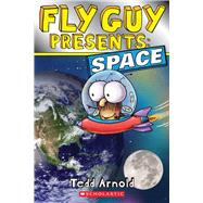 Fly Guy Presents: Space (Scholastic Reader, Level 2) by Arnold, Tedd; Arnold, Tedd, 9780545564922