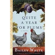 Quite a Year for Plums by WHITE, BAILEY, 9780679764922