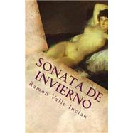 Sonata de Invierno by Inclan, Ramon Del Valle; Guerrero, Marciano, 9781502724922
