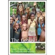 The Gebusi: Lives Transformed in a Rainforest World by Knauft, Bruce, 9780078034923