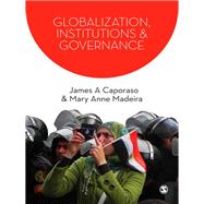 Globalization, Institutions & Governance by James A Caporaso, 9781412934923