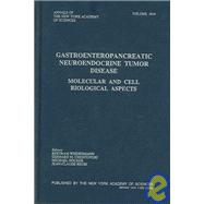 Gastroenteropancreatic Neuroendocrine Tumor Disease : Molecular and Cell Biological Aspects by Wiedenmann, Bertram; Christofori, Gerhard M.; Hocker, Michael; Reubi, Jean-Claude, 9781573314923