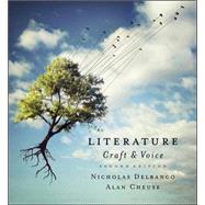 Literature: Craft and Voice by Delbanco, Nicholas; Cheuse, Alan, 9780073384924