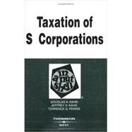 Taxation of S Corporations in a Nutshell by Kahn, Douglas A.; Kahn, Jeffrey H.; Perris, Terrence, 9780314184924