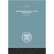 An Economic History of the British Isles by Birnie,Arthur, 9781138864924