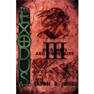 The Exodus Sagas: Of Ghosts and Mountains by Jones, Jason R., 9781475154924