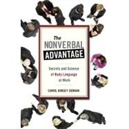 The Nonverbal Advantage by Goman, Carol Kinsey, 9781576754924