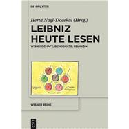 Leibniz Heute Lesen by Nagl-Docekal, Herta; Li, Wenchao, 9783110534924