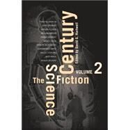 The Science Fiction Century, Volume Two by Hartwell, David G., 9780765314925